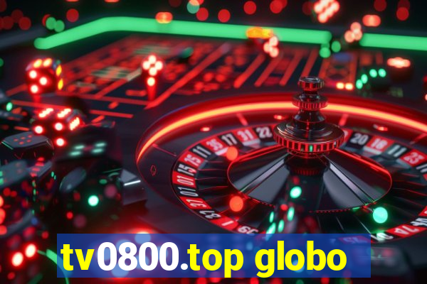 tv0800.top globo